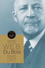 W.E.B. Du Bois: A Biography (John MacRae Books)