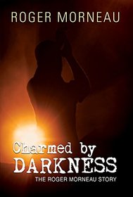 Charmed By Darkness