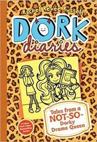 Tales from a Not-So-Dorky Drama Queen (Dork Diaries, Bk 9)