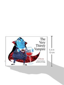 The Very Thirsty Vampire: A Parody