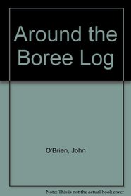 Around the Boree Log and Other Essays
