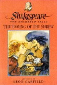 The Taming of the Shrew (Shakespeare: The Animated Tales S.)
