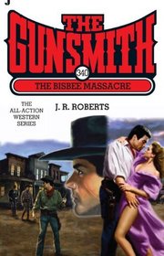 The Bisbee Massacre (Gunsmith, Bk 340)