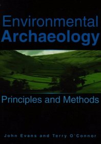 Environmental Archaeology: Principles and Methods