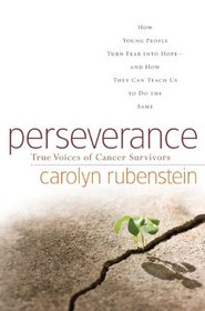 Perseverance: How Young People Turn Fear into Hope-and How They Can Teach Us to Do the Same