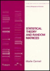 Statistical Theory and Random Matrices (Pure and Applied Mathematics (Marcel Dekker))