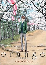 orange: future (orange: The Complete Collection)