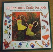 50 Christmas Crafts for Kids (Step-by-step S.)