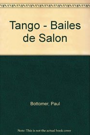Tango - Bailes de Salon (Spanish Edition)