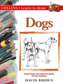 Dogs (Collins Learn to Draw)