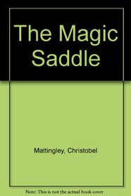 The Magic Saddle