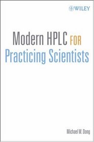 Modern HPLC for Practicing Scientists