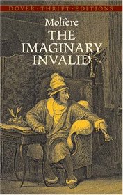 The Imaginary Invalid (Thrift Edition)