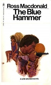 The Blue Hammer (Lew Archer, 18)