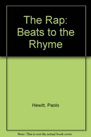 The Rap: Beats to the Rhyme