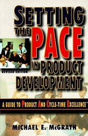 Setting the PACE in Product Development, A Guide to Product and Cycle-time Excellence