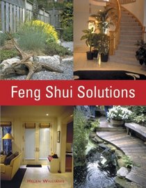 Feng Shui Solutions: For Home, Business, and Garden