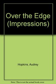 Over the Edge (Impressions)