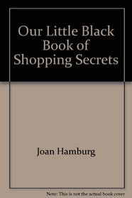 Our Little Black Book of Shopping Secrets