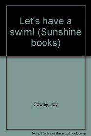 Let's have a swim! (Sunshine books)