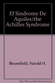 El Sindrome De Aquiles/the Achilles Syndrome (Spanish Edition)