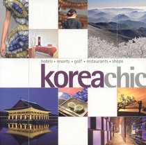 Korea Chic (Chic Destinations)
