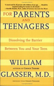 For Parents and Teenagers : Dissolving the Barrier Between You and Your Teen