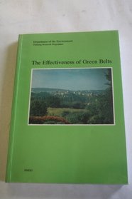 The Effectiveness of Green Belts (Planning Research Programme)