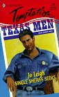 Single Sheriff Seeks... (Texas Men Magazine: Mail Order Men) (Harlequin Temptation , No 699)