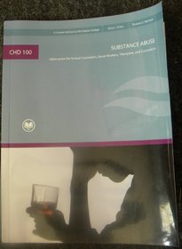 Substance Abuse: Information for School Counselors, Social Workers, Therapists, and Counselors
