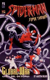 Global Terror Spider Man (Spider-Man Super Thriller , No 3)