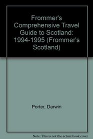 Frommer's Comprehensive Travel Guide Scotland 94-95 (Frommer's Scotland)