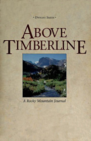 Above Timberline: A Rocky Mountain Journal