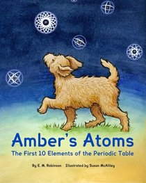 Amber's Atoms: The First Ten Elements of the Periodic Table