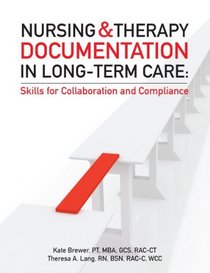 Nursing and Therapy Documentation in Long-Term Care: Skills for Collaboration and Compliance