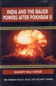 India and the Major Powers After Pokhran II (Foreign policy, peace, and security series)