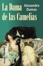La dama de las Camelias/ The Lady of the Camellias (13-20) (Spanish Edition)