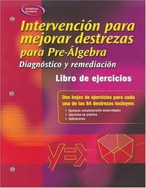 Skills Intervention for Pre-Algebra: Diagnosis and Remediation, Spanish Student Workbook (Spanish Edition)