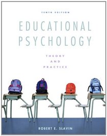 Educational Psychology: Theory and Practice Plus MyEducationLab with Pearson eText (10th Edition)