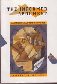 The Informed Argument: A Multidisciplinary Reader and Guide