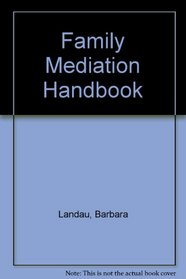 Family Mediation Handbook