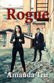 Rogue: Book Four (Tru Excceptions) (Volume 4)