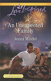 An Unexpected Family (Maple Springs, Bk 4) (Love Inspired, No 1140) (Larger Print)