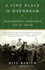 A Fine Place to Daydream: Racehorses, Romance, and the Irish