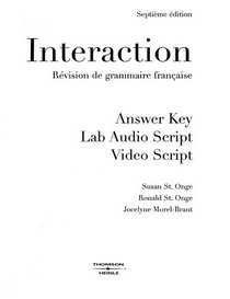Answer Key (with Lab Audio Script) for Interaction: Revision de grammaire franaise, 7th