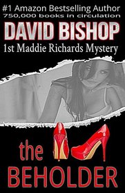 The Beholder (A Maddie Richards Mystery) (Volume 1)