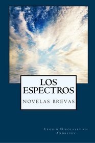 Los espectros: Novelas Brevas (Spanish Edition)