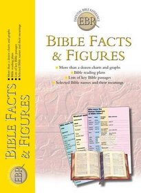 Bible Facts and Figures (Essential Bible Reference)