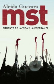 MST: Simiente de la vida y la esperanza en Brazil (Ocean Sur) (Spanish Edition)