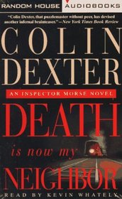 Death is Now My Neighbor (Inspector Morse Mysteries (Audio))
